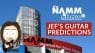 Jef's Guitar Product Predictions NAMM 2017