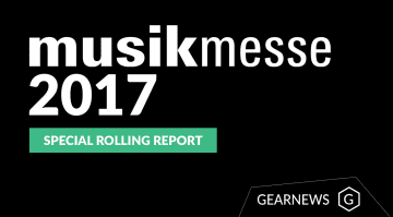 Musikmesse 2017 Gearnews Special Rolling Report