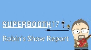 Superbooth 2017 report
