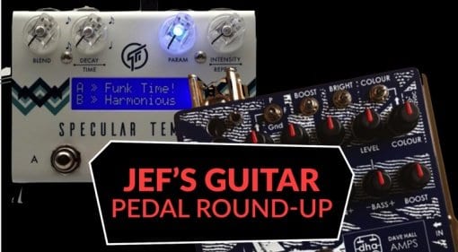 Pedal Roundup Spitfire VT-1 and Specular Tempus