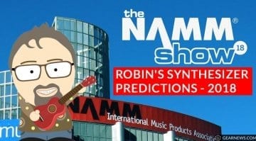 NAMM 2018 Synth Predictions