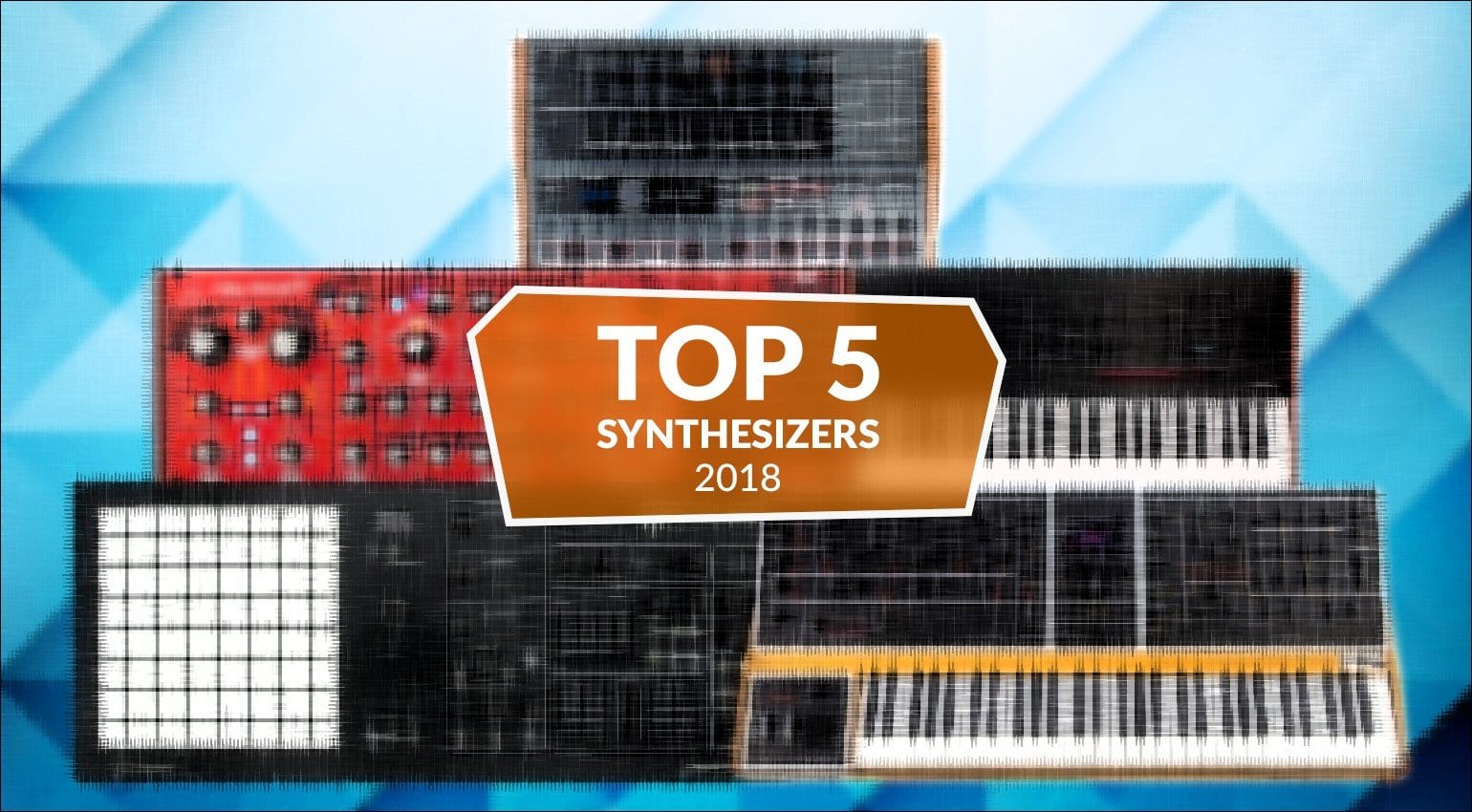 Top 5 Hardware Synthesizers of 2018 by Moog, Behringer, Dreadbox