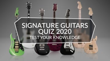 Signature Guitars 2020 Quiz