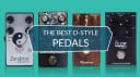 Best Dumble Style Pedals Top 8 D-Style Drive effects