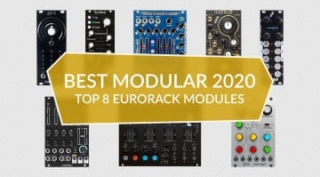 Best Eurorack Modules 2020