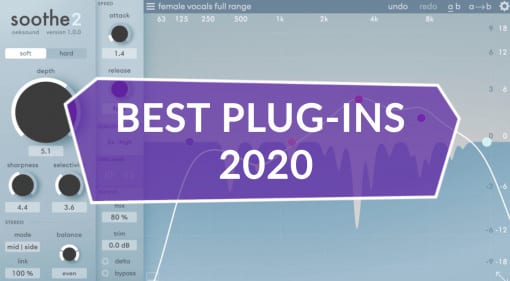 Best Plug-ins 2020: Top 10 Effect Processors