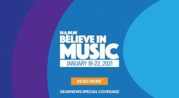 NAMM 2021 Believe The Music Special Report