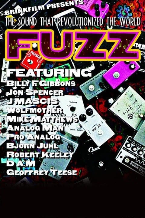 Fuzz- The Sound That Revolutionized the World