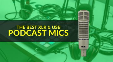 Best Podcast Mics