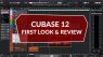 Cubase 12 First Look and Review