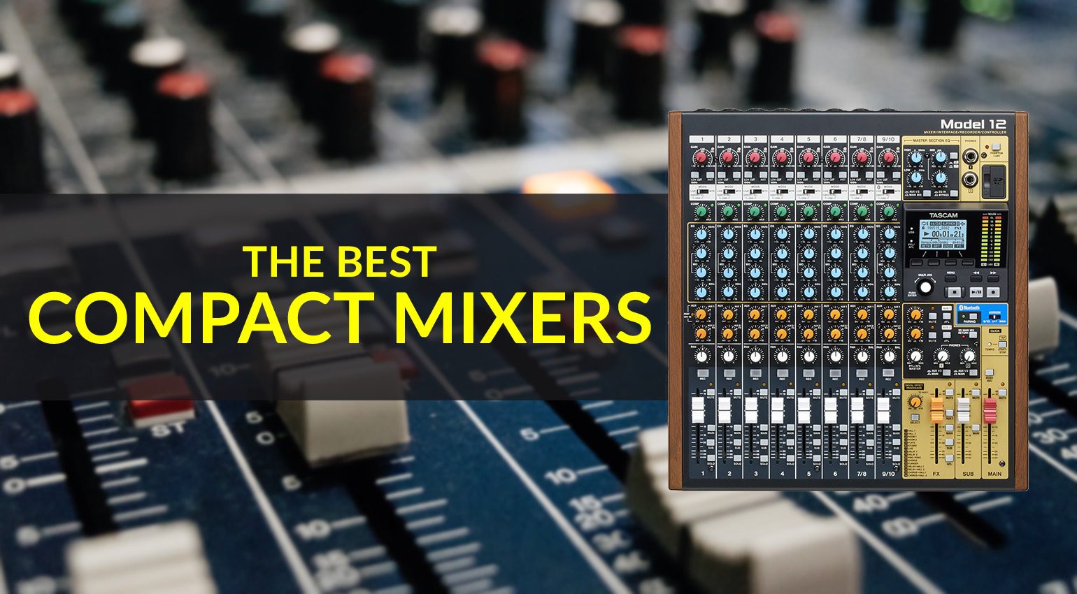 The best compact mixers for studio and stage