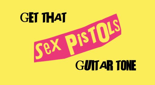 Sex Pistols Guitar Tone