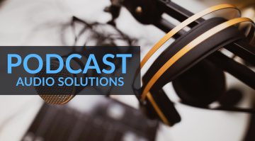 Podcast Audio Solutions