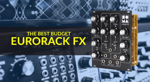budget Eurorack effects