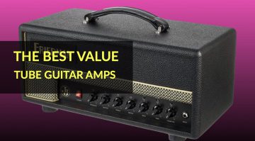 The Best Value Tube Guitar Amps