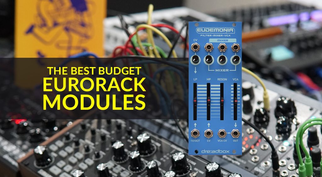 The best budget Eurorack effects modules for your synth rig