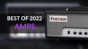 Best Amps of 2022