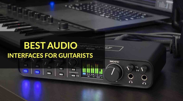 Best Audio Interfaces for Guitarists