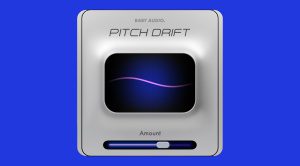 Baby Audio Pitch Drift Free Plugin