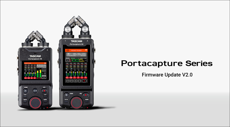 Get the latest V2.0 Firmware Update for the TASCAM Portacapture X6 and X8