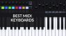 Best MIDI Keyboards