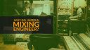 Mixing Engineer