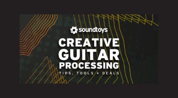 Soundtoys Guitar Week