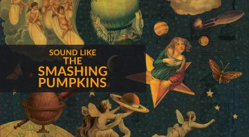How To Sound Like The Smashing Pumpkins