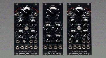 Erica Synths Black Stereo Reverb, Delay 2 and DJ VCF