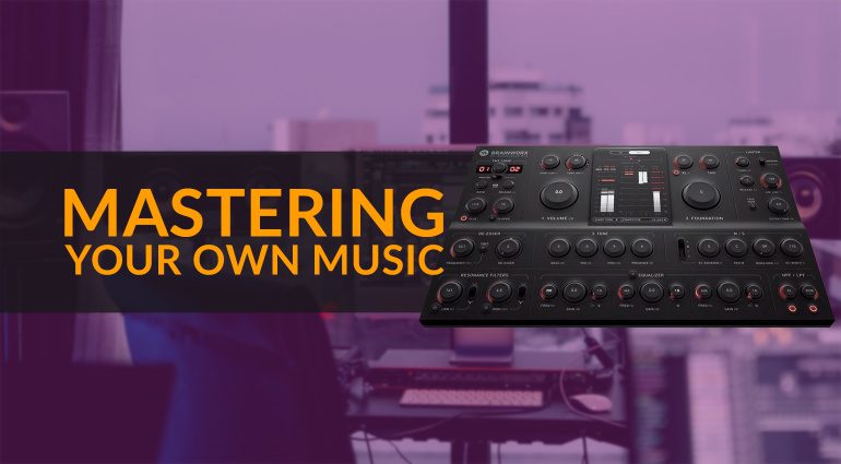 Mastering Your Own Music