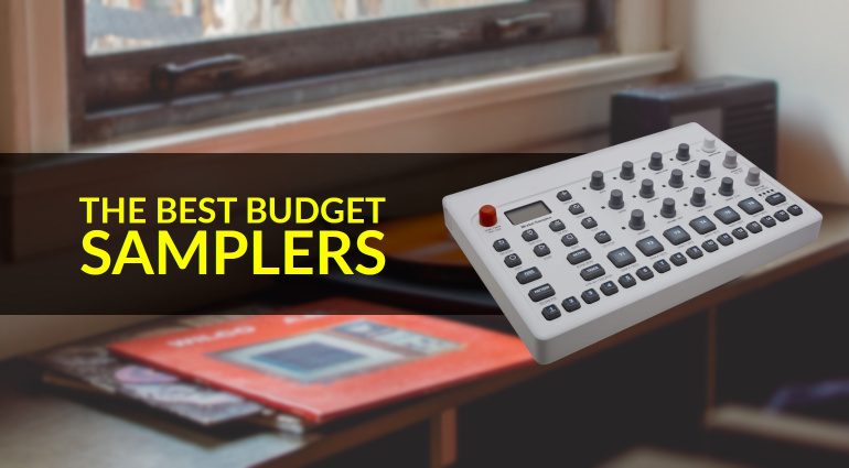 Best Budget Samplers