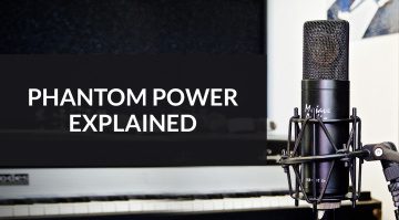 Phantom Power Explained: How does Phantom Power Work?
