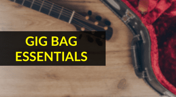 Gig Bag Essentials: What every guitarist should have