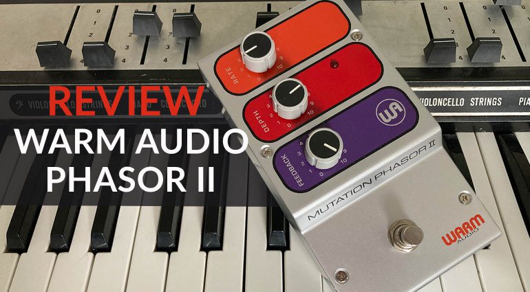 REVIEW: WARM Audio Mutation Phasor II - The Groovy 70s Phaser