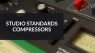 Studio Standards: Classic Compressors