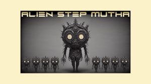 Alien Step Mutha free plugin