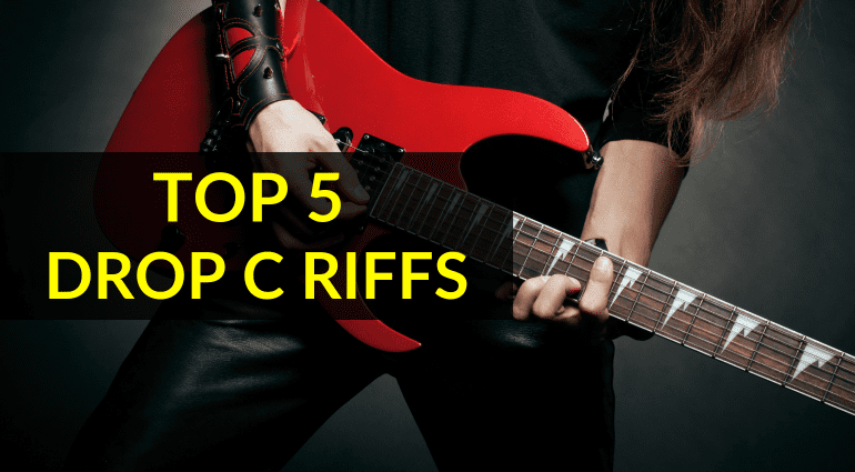 Top 5 Drop C Riffs