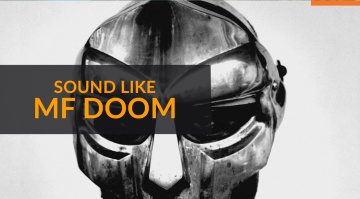 How to Sound like MF Doom