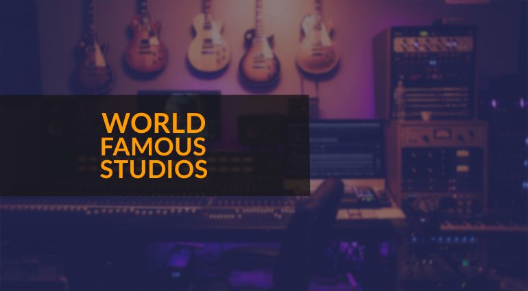 Historic Studios: The Best Recording Studios of All Time