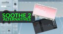 Soothe 2 Alternatives - The best free and cheaper VSTs to replace it