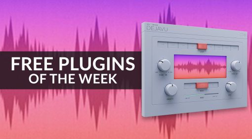 Deja Vu, NEL, ToneTwistPlugs: Free Plugins of the Week