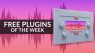 Deja Vu, NEL, ToneTwistPlugs: Free Plugins of the Week