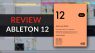 Ableton Live 12 Review - More MIDI, more GUI, more sound