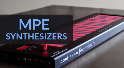 MPE synthesizers - sensitive sound machines