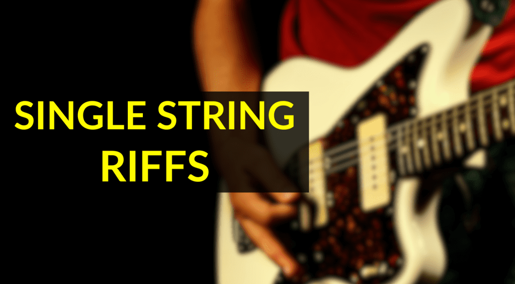 Top 5 Single String Riffs: One String? No Problem!