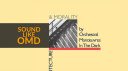 Orchestral Manoeuvres in the Dark: How To Sound Like OMD