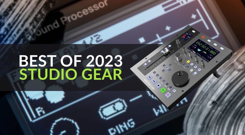 The Best Studio Gear of 2023 The Top Of The Pots