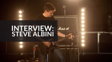 Steve Albini Interview: The Producer's Producer