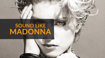 Material Girl: How To Sound Like Madonna