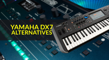 Classic FM Synthesis: Yamaha DX7 Alternatives